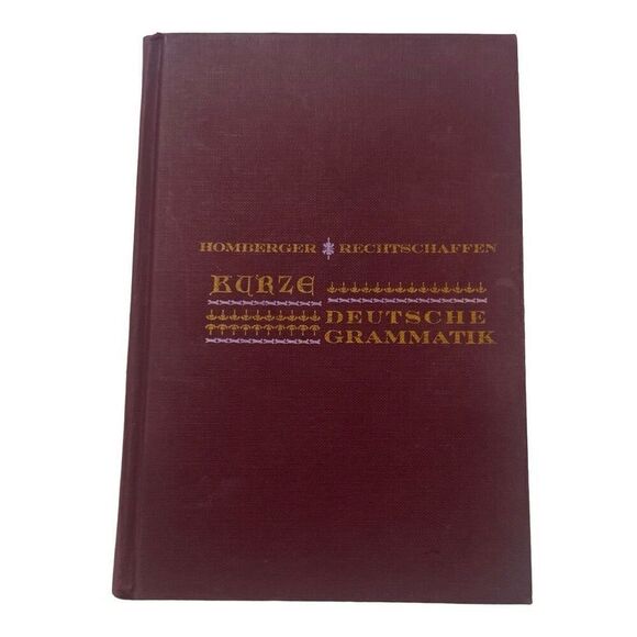 Kurze Deutsche Grammatik [Hardcover] Conrad P. Homberger and Bernard Rechtschaff - Picture 1 of 8